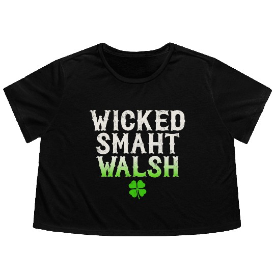 Wicked Smaht Walsh Clan Boston Irish Slang Flowy Cropped Tees