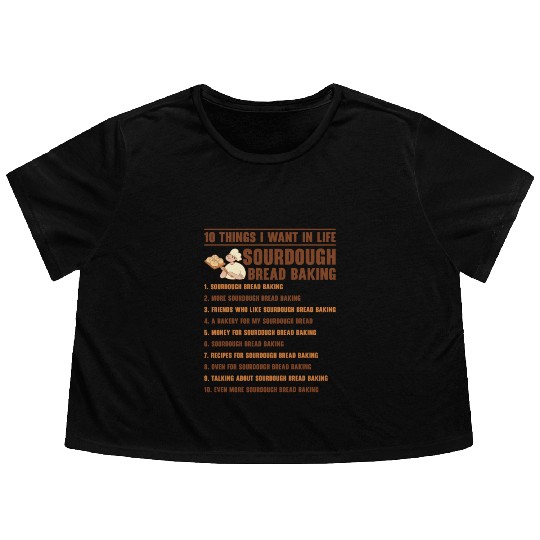 Sourdough Bread Baking Foodie Baker Cooking Flowy Cropped Tees
