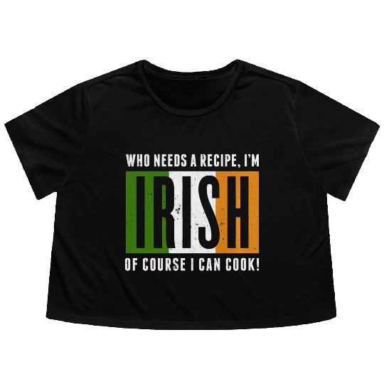 Funny Irish Cook Flowy Cropped Tees Irish Cooking Flowy Cropped Tees