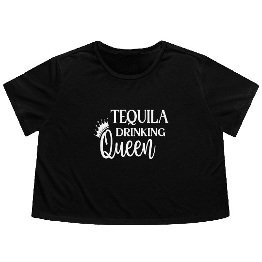 Tequila Drinking Queen Flowy Cropped Tees