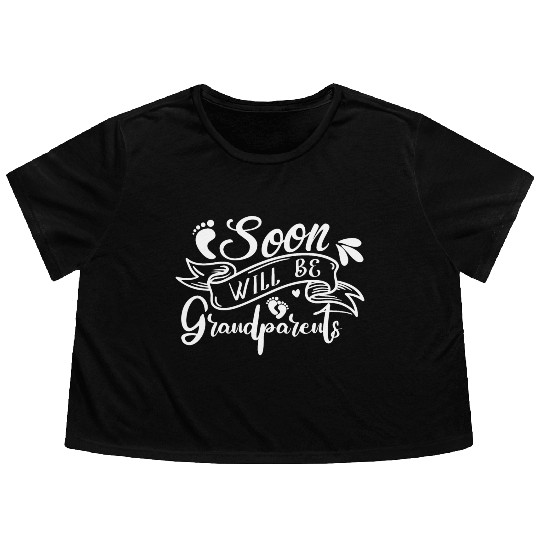 We Will Soon Become Grandparents, Be Grandparents Flowy Cropped Tees