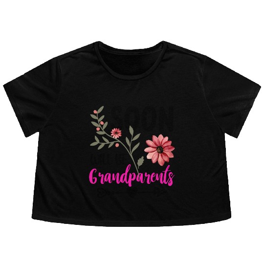 We Will Soon Become Grandparents, Be Grandparents Flowy Cropped Tees