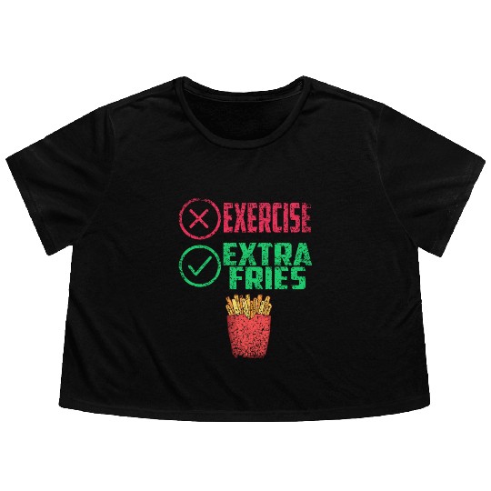 Exercise Extra Fries Workout Chips Gym Flowy Cropped Tees