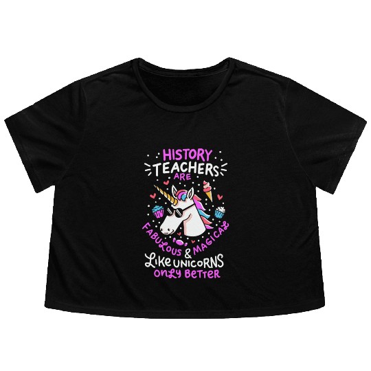 School Unicorn Funny Saying History Teacher Gift Flowy Cropped Tees