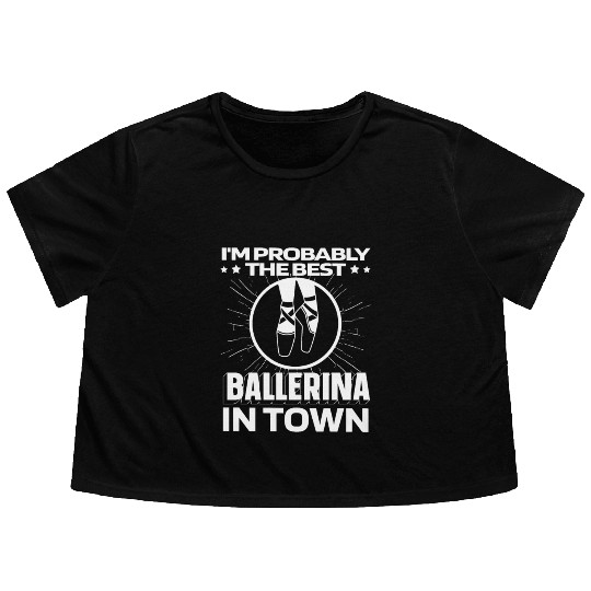 Ballet Ballerina Funny Flowy Cropped Tees