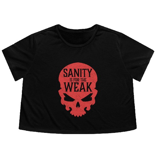 Demon Skull Sanity is for the Weak Flowy Cropped Tees