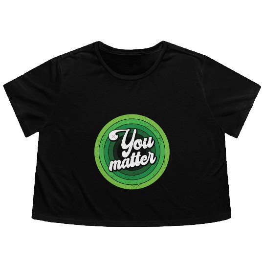 You Matter Green Mental Health Flowy Cropped Tees