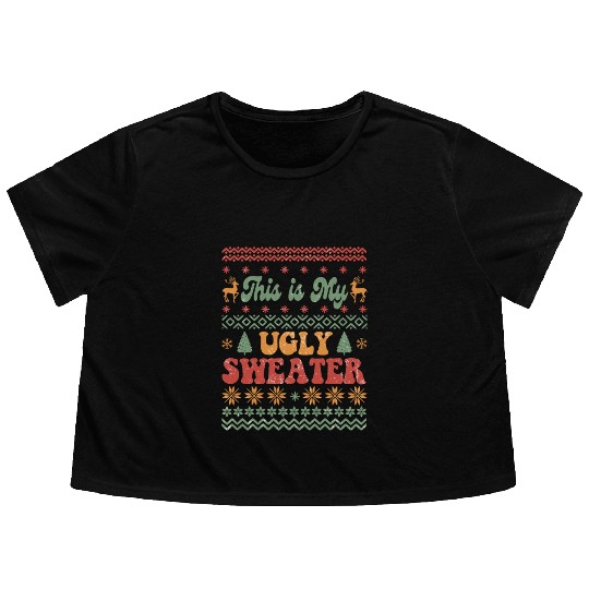 This is my ugly sweater sublimation Flowy Cropped Tees