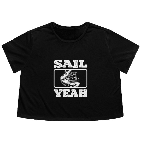 Sail Yeah Ocean Boating Nautical Sailing Sailor Flowy Cropped Tees