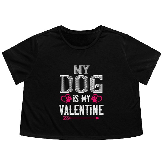 my dog is my valentine Tshirt188 Flowy Cropped Tees