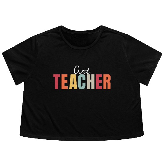 Art Teacher Back To School First Day Appreciation Flowy Cropped Tees