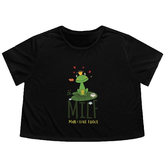 milf man i love frogs Flowy Cropped Tees
