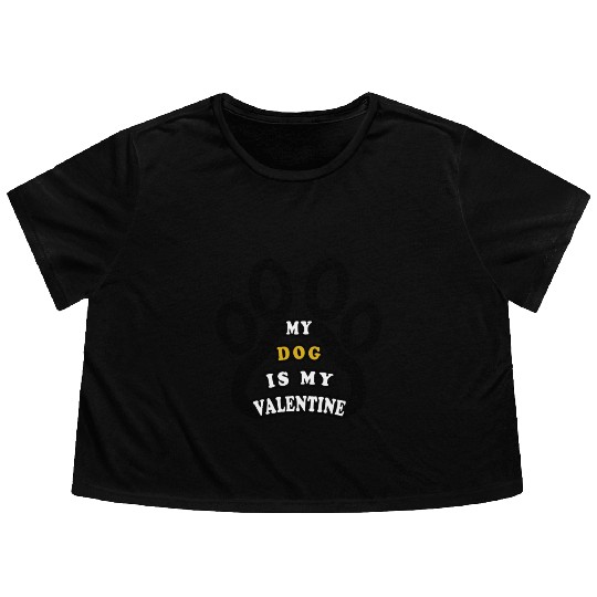 My dog is my valentine Flowy Cropped Tees