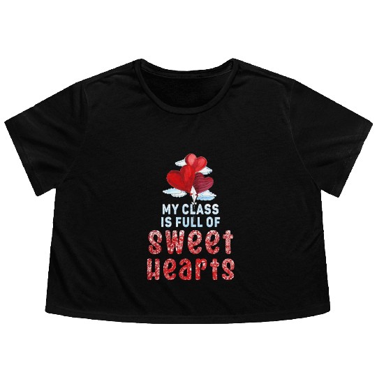 My Class Is Full Of Sweethearts Flowy Cropped Tees