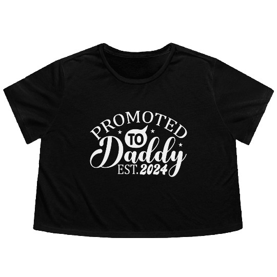 Promoted to daddy 2024 daddy to be Flowy Cropped Tees
