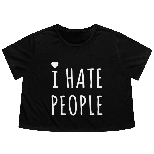 I hate people Flowy Cropped Tees
