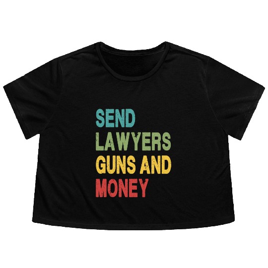 Send Lawyers Guns and Money Flowy Cropped Tees
