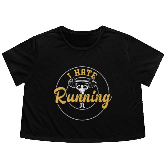 I Hate Running - Gym Flowy Cropped Tees