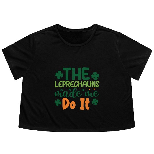 the leprechauns made me do it Flowy Cropped Tees