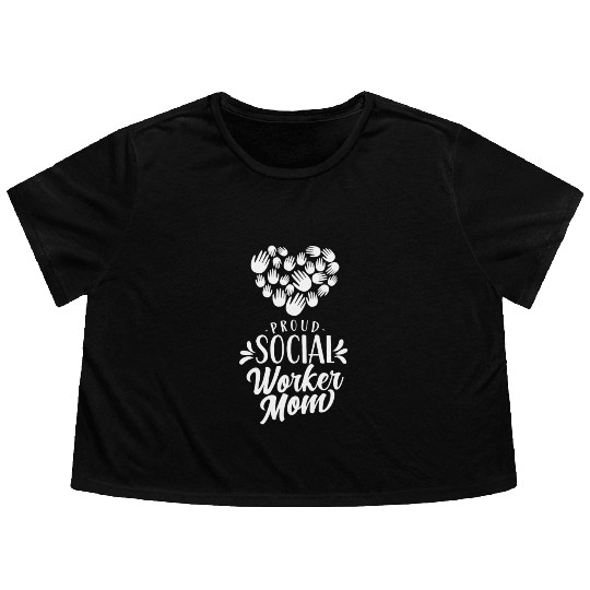 Proud Social Worker Mom Graduation Work Job Flowy Cropped Tees