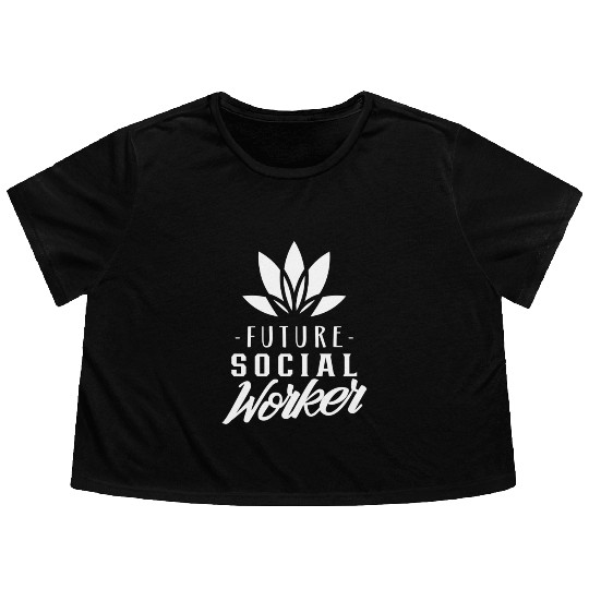 Future Social Worker Job Graduation Work Flowy Cropped Tees