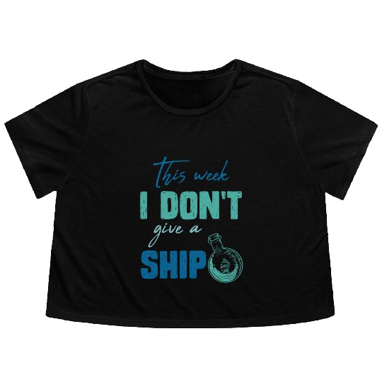 I don't give a ship cruise vacation spring break Flowy Cropped Tees