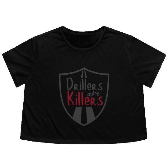 Drillers are Killers - BJJ Flowy Cropped Tees