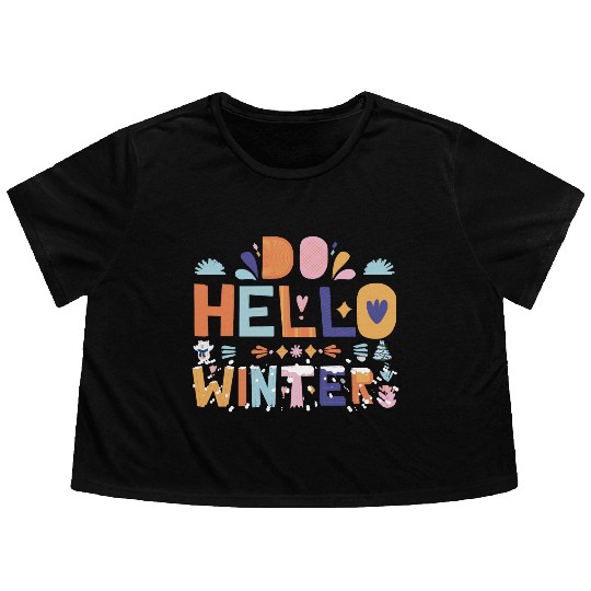 Cute Hello Winter with Snow and Fun Art Flowy Cropped Tees
