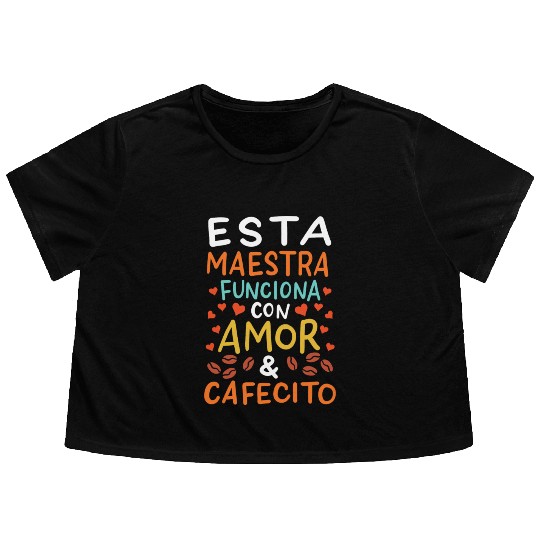 Spanish Teacher Maestra Flowy Cropped Tees