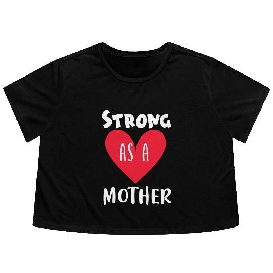 Strong as a mother Flowy Cropped Tees