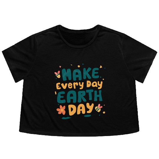 Make Everyday Earth Day Nature Conservation Flowy Cropped Tees