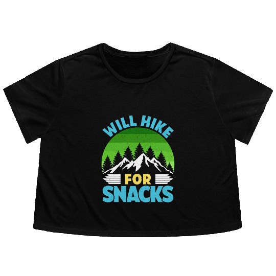 Hiker funny Mountain fan will Hike for Snacks Flowy Cropped Tees