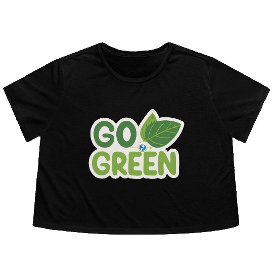 Go Green Earth Day design . Flowy Cropped Tees