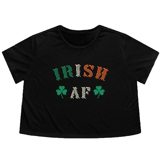 Irish Af Funny St Patricks Day Drinking Flowy Cropped Tees