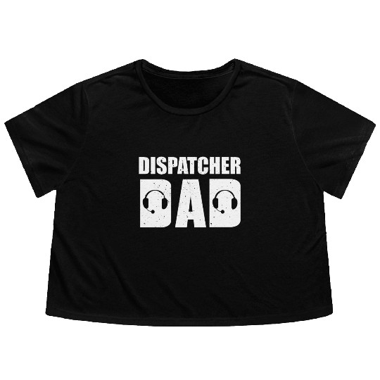 Dispatcher Dad Flowy Cropped Tees