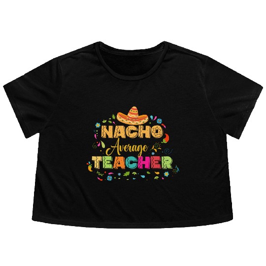 Cinco De Mayo Gift for Teacher Flowy Cropped Tees