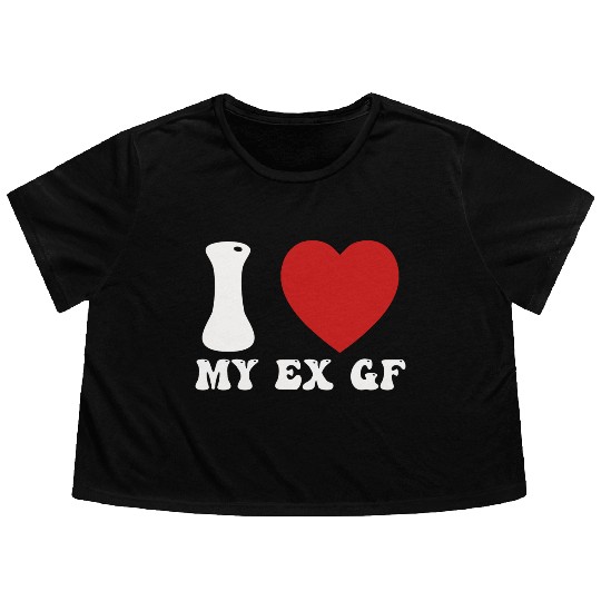 I Love My Ex Girlfriend Flowy Cropped Tees