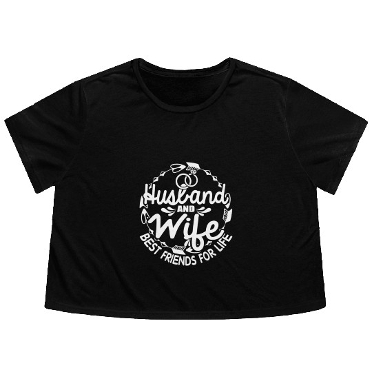Husband Wife Best Friends For Life Flowy Cropped Tees