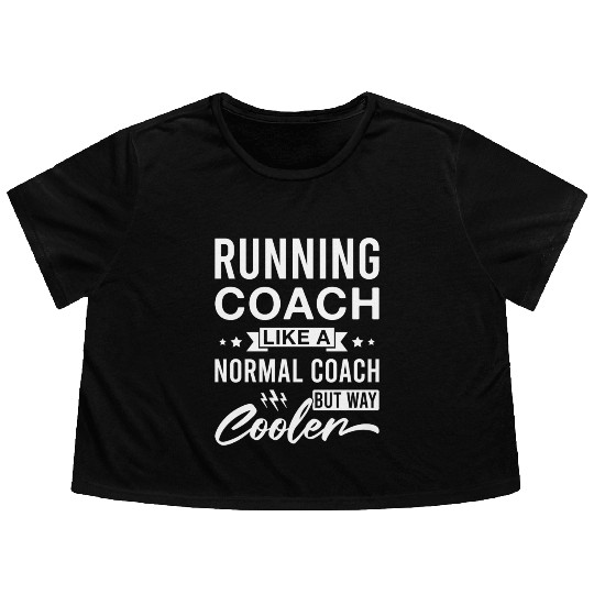 Running Coach Like A Normal Coach But Way Cooler Flowy Cropped Tees