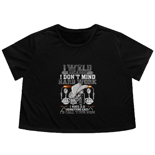 i d call your mom welder Funny Flowy Cropped Tees