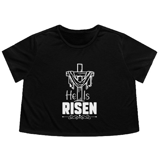 He Is Risen Jesus Christ Resurrection Happy Flowy Cropped Tees