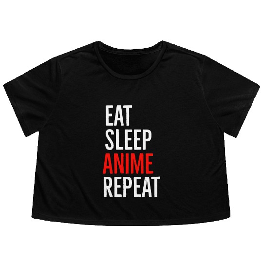 Eat Sleep Anime Repeat Flowy Cropped Tees