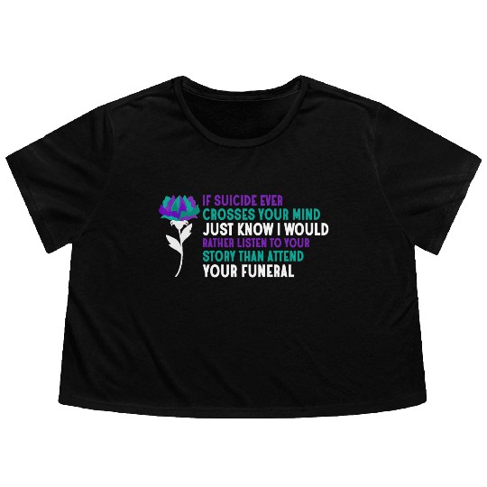 Suicide Ever Crosses Your Mind Flowy Cropped Tees