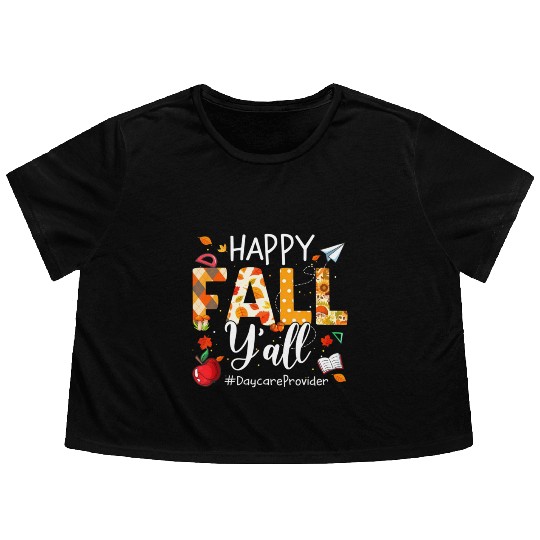 Happy Fall Y'all Daycare Provider Autumn Leaves Flowy Cropped Tees