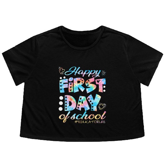 Happy First Day School Educator Life Welcome Back Flowy Cropped Tees