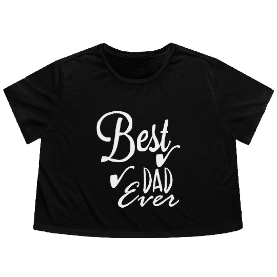 Best dad ever Flowy Cropped Tees