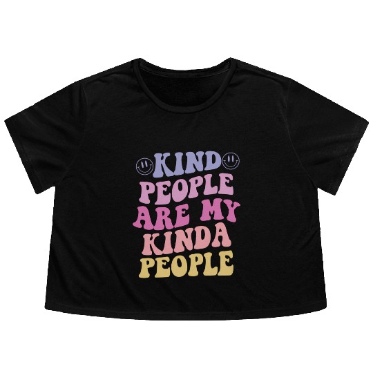 Kind People Are My Kinda People Aesthetic Flowy Cropped Tees