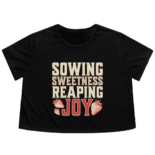 Strawberry Farmer, Sowing Sweetness Reaping Joy Flowy Cropped Tees