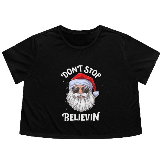 Don'T Stop Believin Santa Flowy Cropped Tees