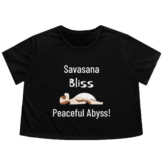 Savasana Bliss, Peaceful Abyss! Flowy Cropped Tees
